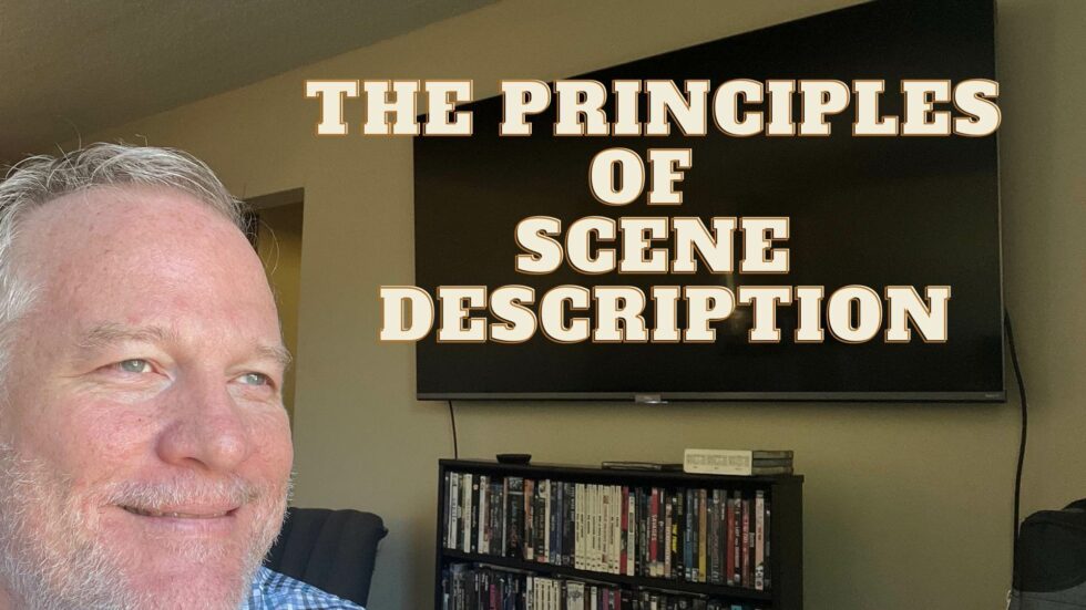 The Principles of Scene Description