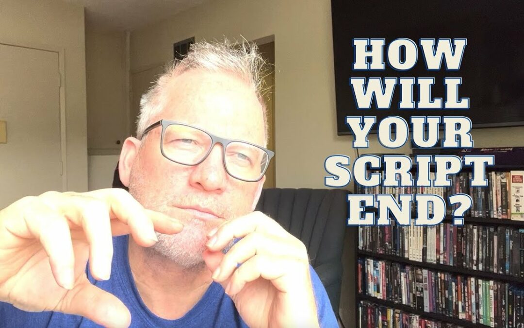 How to Write the Ending to Your Script