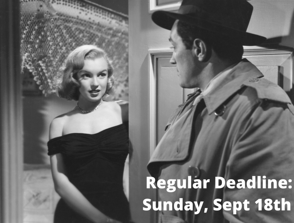 Regular Deadline: Sunday, September 18th